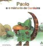 PAOLO E O MISTERIO DA CERDEIRA
