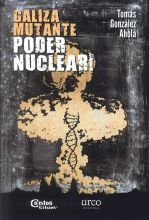 GALIZA MUTANTE.PODER NUCLEAR!