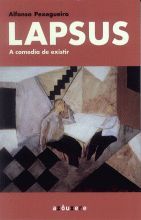 LAPSUS.A COMEDIA DE EXISTIR