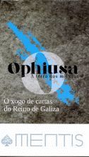 OPHIUSA.XOGO DE CARTAS DO REINO DE GALIZA