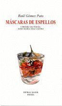 MASCARAS DE ESPELLOS.I PREMIO DE POESIA XOSE MARIA DIAZ