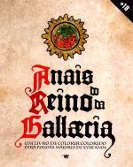 ANAIS DO REINO DE GALLAECIA.UM LIVRO DE COLORIR COLORIDO