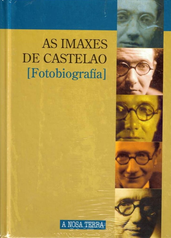 AS IMAXES DE CASTELAO [FOTOBIOGRAFIA]