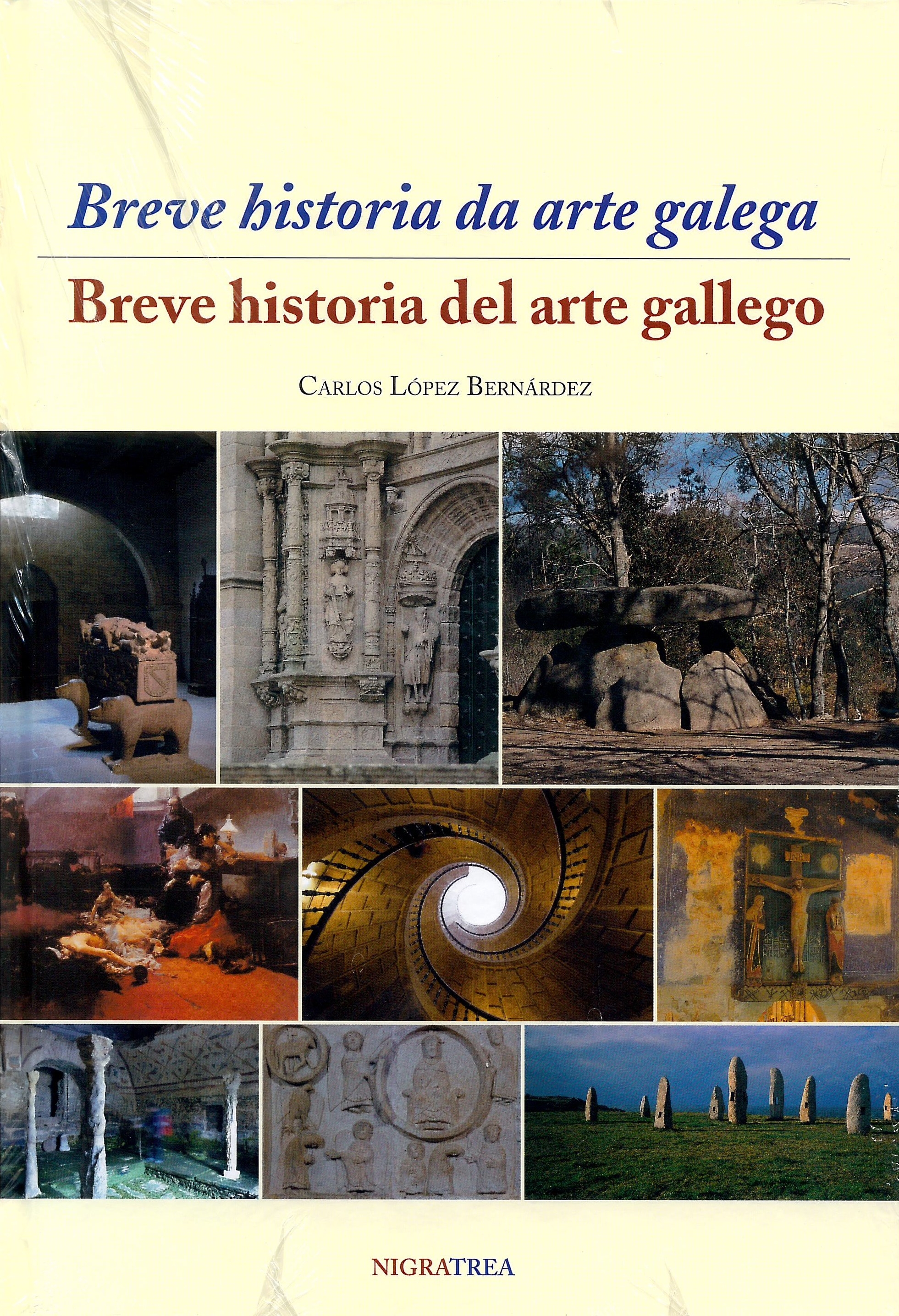 BREVE HISTORIA DA ARTE GALEGA. BREVE HISTORIA DEL ARTE GAL.