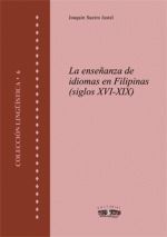 LA ENSEÑANZA DE IDIOMAS EN FILIPINAS (SIGLOS XVI-XIX)