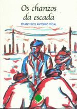 OS CHANZOS DA ESCADA