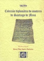 COLECCION DIPLOMATICA DO MOSTEIRO DE SANTIAGO DE MENS