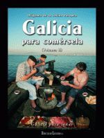 GALICIA PARA COMERSELA II.ORIGENES DE LA COCINA EUROPEA