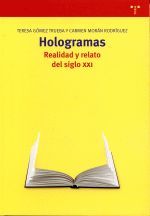 HOLOGRAMAS.REALIDAD Y RELATO DEL S. XXI