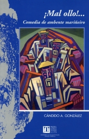 !MAL OLLO¡ COMEDIA DE AMBENTE MARIÑEIRO