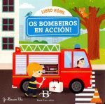 OS BOMBEIROS EN ACCION !