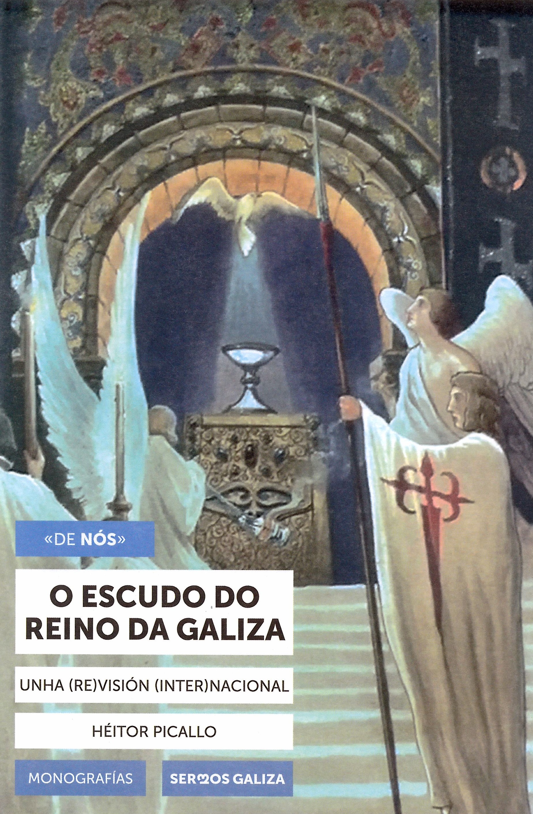 O ESCUDO DO REINO DA GALIZA <<NÓS>>