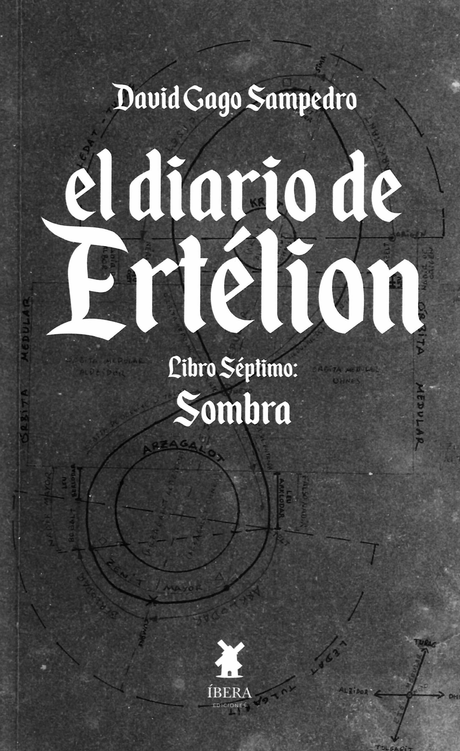 EL DIARIO DE ERTELION. LIBRO SEPTIMO: SOMBRA