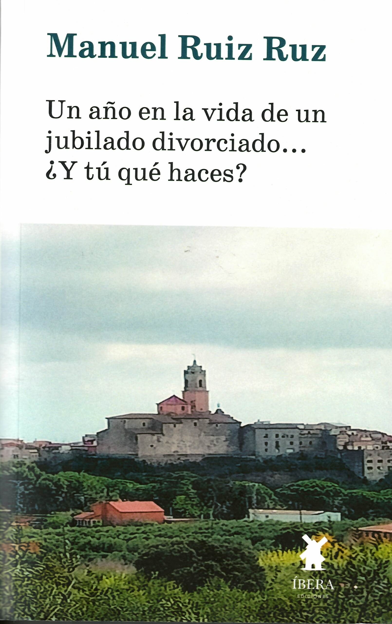 UN AÑO EN LA VIDA DE UN JUBILADO DIVORCIADO... ¿ Y TU QUE HACES ?