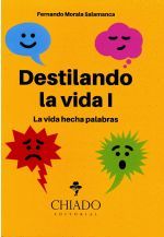 DESTILANDO LA VIDA I