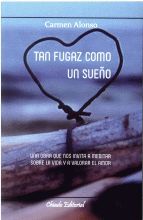 TAN FUGAZ COMO UN SUEÑO