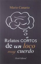 RELATOS CORTOS DE UN LOCO MUY CUERDO
