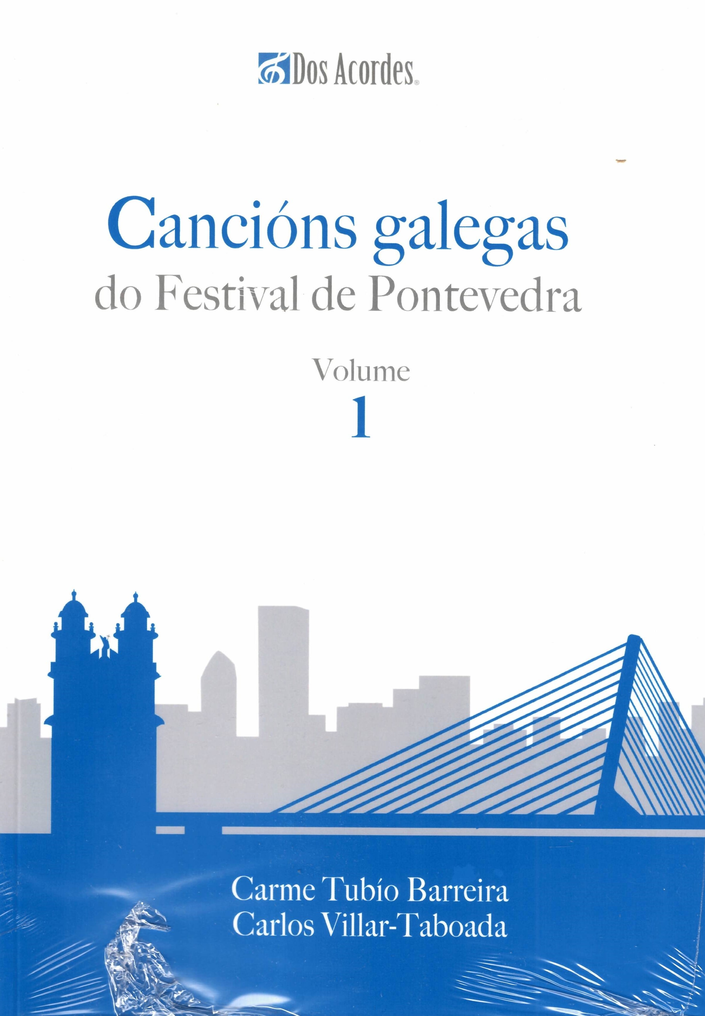 CANCIÓNS GALEGAS DO FESTIVAL DE PONTEVEDRA. VOLUME I