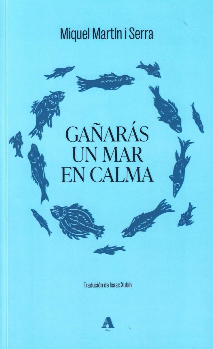 GAÑARÁS UN MAR EN CALMA ( A VENDA O 17/06/26)
